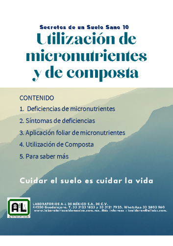 Secretos de un Suelo Sano 10. UTILIZACIÓN DE MICRONUTRIENTES Y COMPOSTA