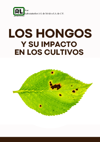 Los Hongos y su Impacto en los Cultivos